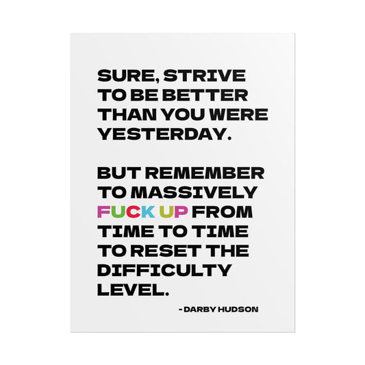 Rolled Poster - "Difficulty Level" Art Print