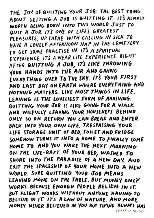 THE JOY OF QUITTING YOUR JOB - signed print