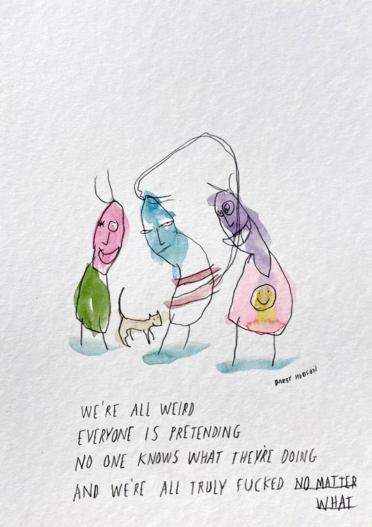 We're All Weird - original